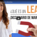 Qué es un Lead – Diccionario de Marketing