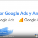 Cómo vincular Google Ads y Analytics